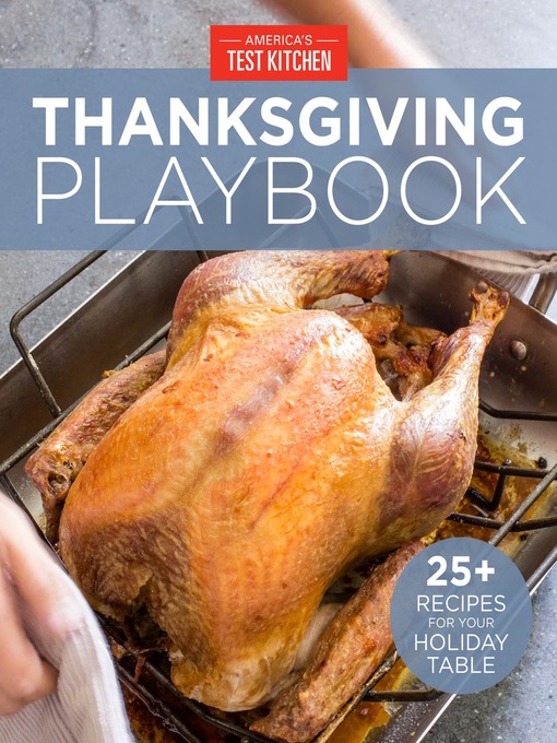 Title details for America's Test Kitchen Thanksgiving Playbook by America's Test Kitchen - Available